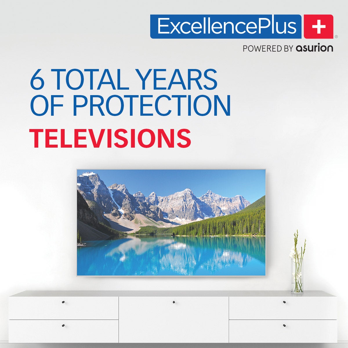 ExcellencePlus+ 4-year warranty. No deductibles and no additional fees for 1 TV from $1,000 to $1,499.99